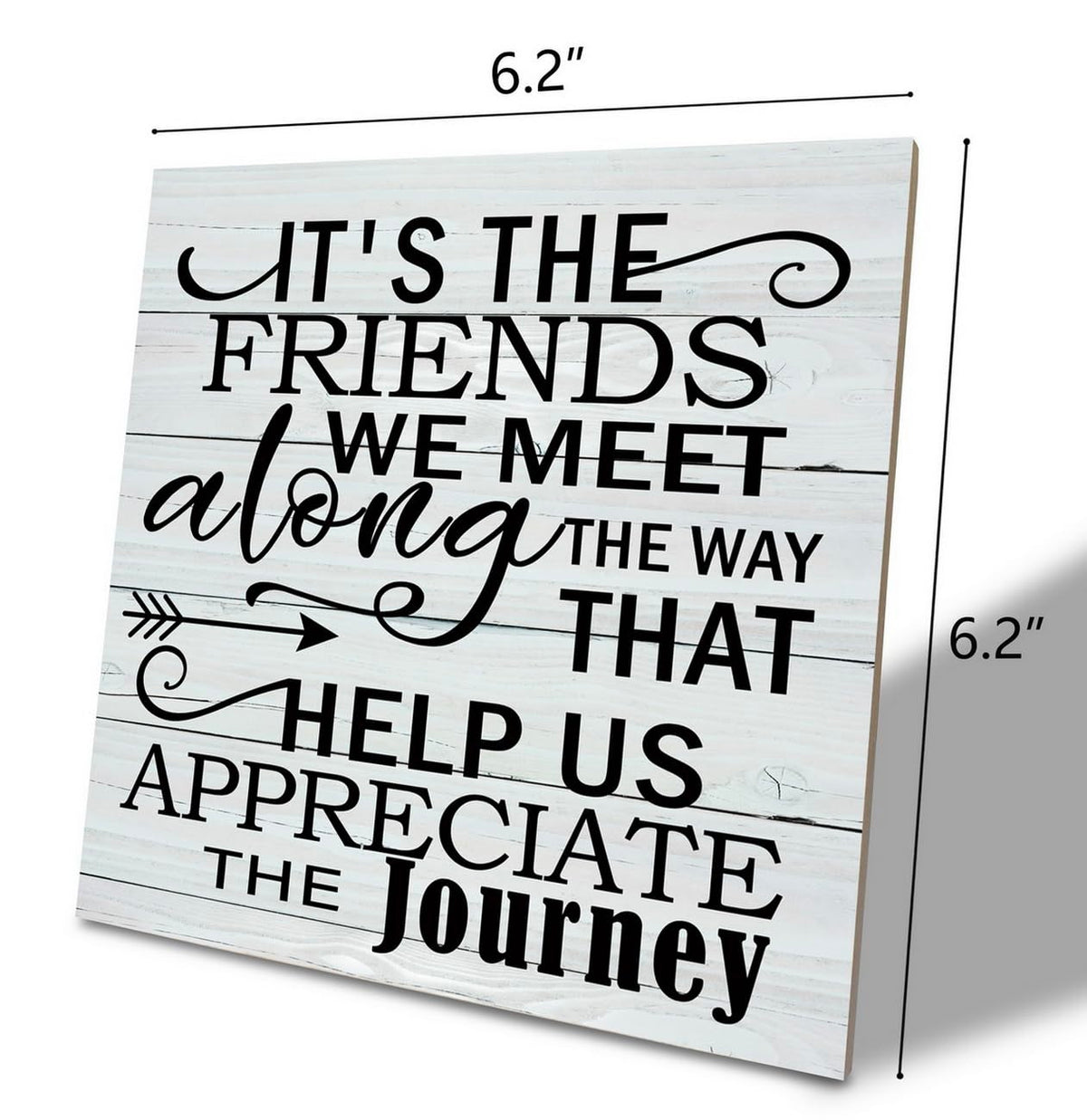 Friendship Wood Sign, It's the Friends We Meet Along the Way that Help Us Appreciate the Journey, Wood Plaque Table Art Sign, Rustic Friend Sign, Friend Quotes Decor Decor, Gift for Friends